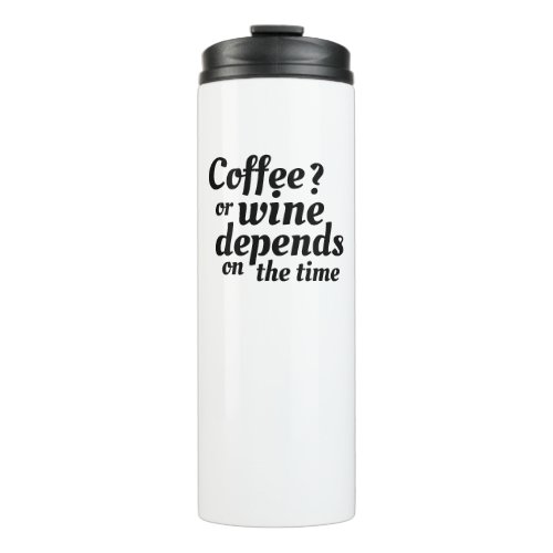 Coffee Or Wine Joke Thermal Tumbler