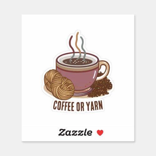 Coffee or yarn sticker