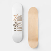 Coffee Over Everything Skateboard (Front)