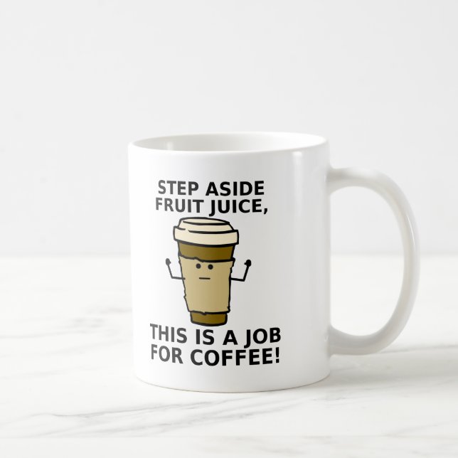 Coffee Over Juice Funny Mug (Right)
