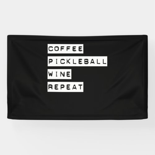 Coffee Pickleball Wine Repeat Banner