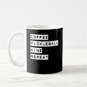 Coffee Pickleball Wine Repeat Coffee Mug