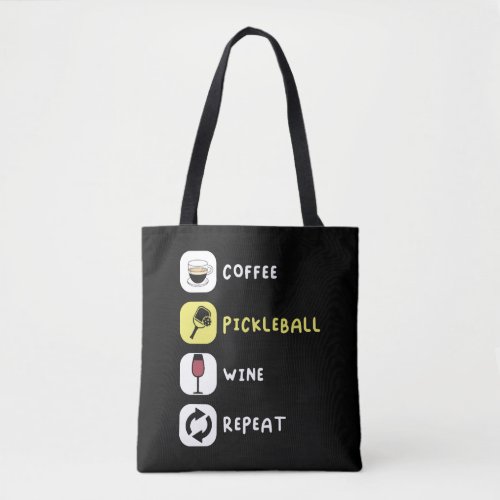 Coffee Pickleball Wine Repeat Funny Pickleball Tote Bag