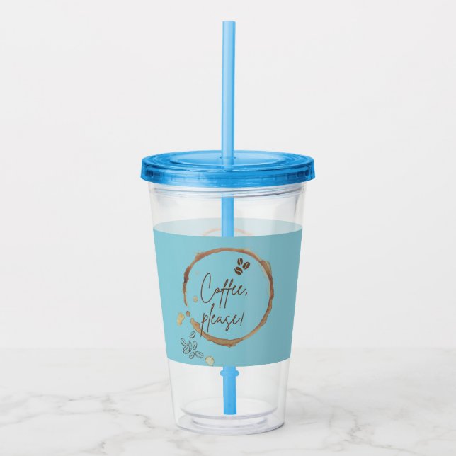  Coffee Please Acrylic Tumbler (Front)