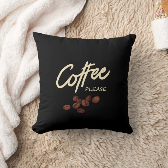 Coffee Please Coffee Lover Throw Pillow (Blanket)