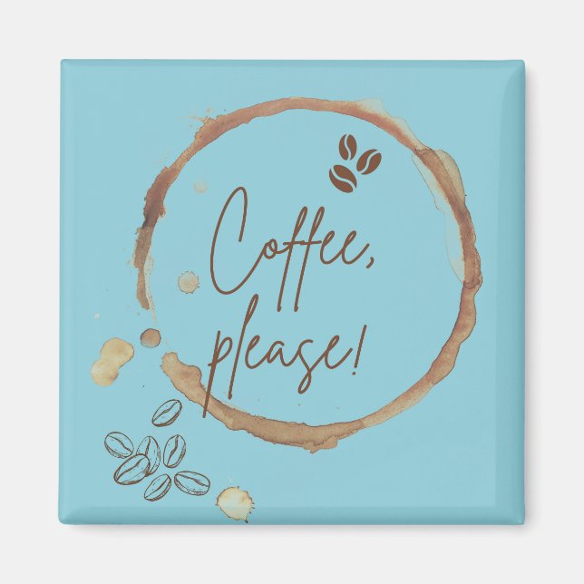 Coffee Please Magnet (Front)