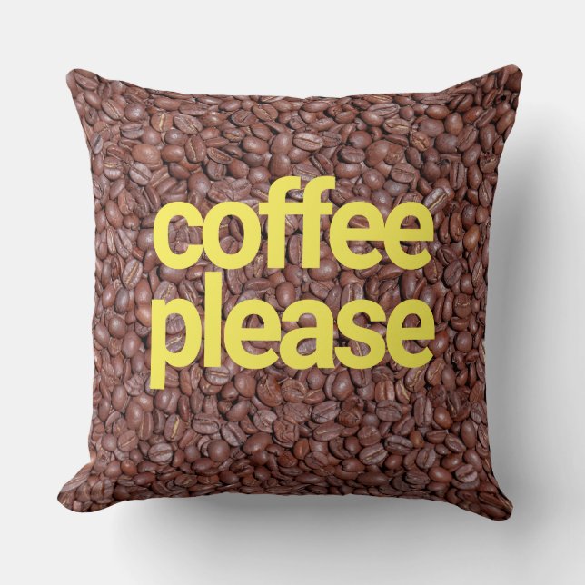 Coffee please throw pillow (Front)