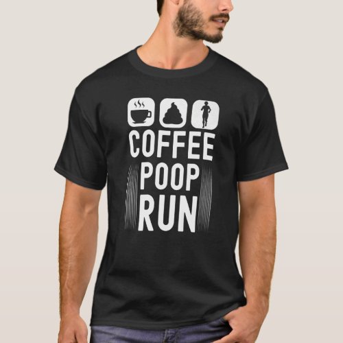 Coffee Poop Run Funny Trail Running Graphic Premiu T_Shirt