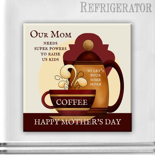 Coffee Power Vintage Mothers Day Magnet