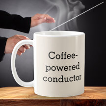 Coffee-Powered Conductor Musician's 