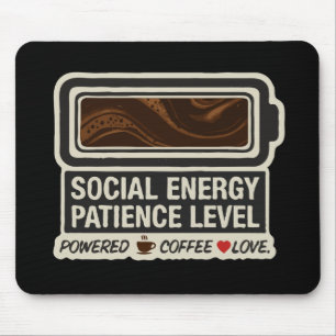 Coffee Powered Social Battery Funny Energy Leve Mouse Pad