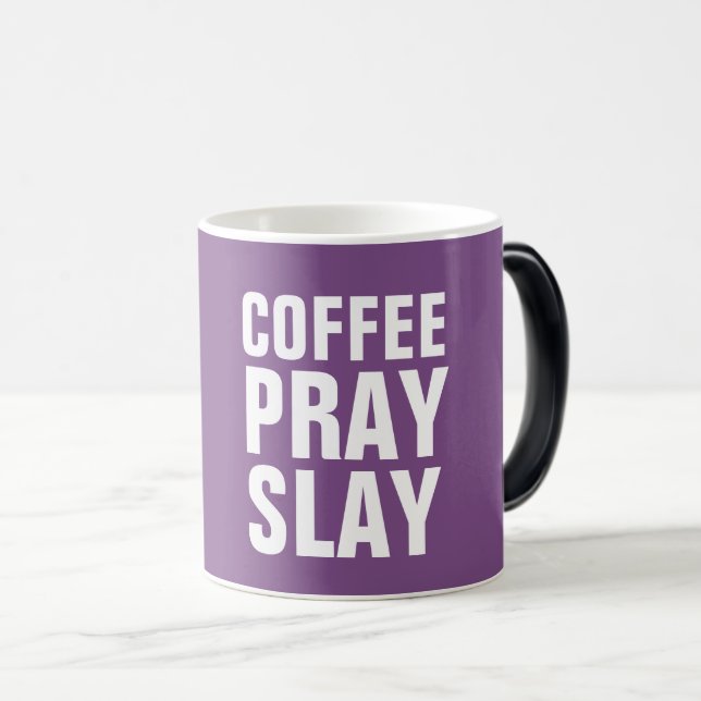 COFFEE PRAY SLAY mugs (Front Right)