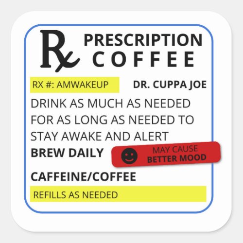 Coffee Prescription Square Sticker