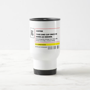 "Coffee Prescription" Travel Mug