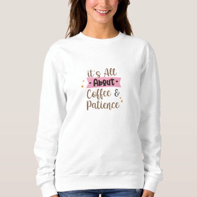 Coffee Print T-Shirt Sweatshirt (Front)