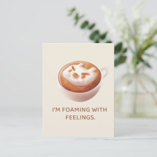 Coffee Pun: Iron T Foaming With Feelings Art Announcement Postcard