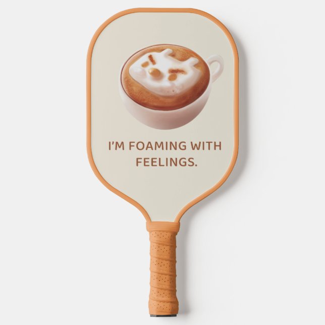 Coffee Pun: Iron T Foaming With Feelings Art Pickleball Paddle (Front)