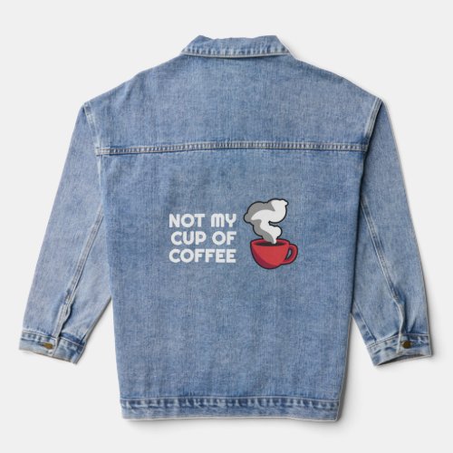Coffee Puns  Not My Thing   Barista Parody  Denim Jacket