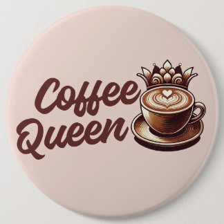 Coffee Queen Button
