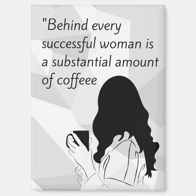 coffee quote  magnet (Front)