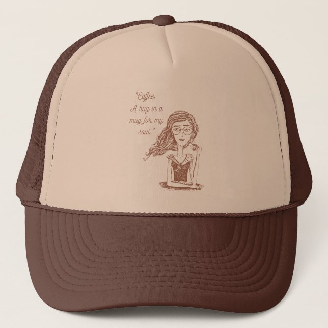 coffee quote  trucker hat (Front)