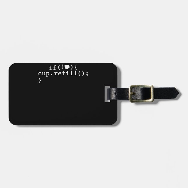 Coffee Refill Smart Coding Software Engineer Luggage Tag (Front Horizontal)