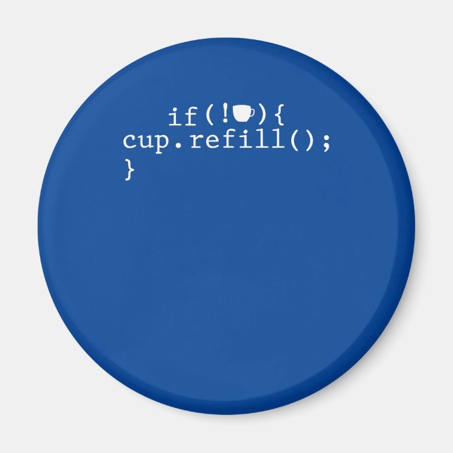Coffee Refill Smart Coding Software Engineer Magnet (Front)