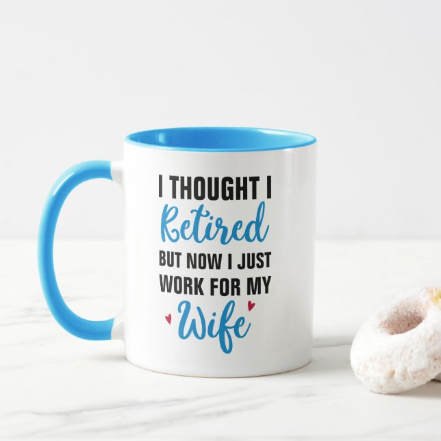 Coffee Retirement Retiree Humor Husband Wife funny Mug (With Donut)