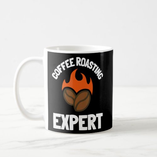 Coffee Roaster And Coffee Roasting Barista  Coffee Mug