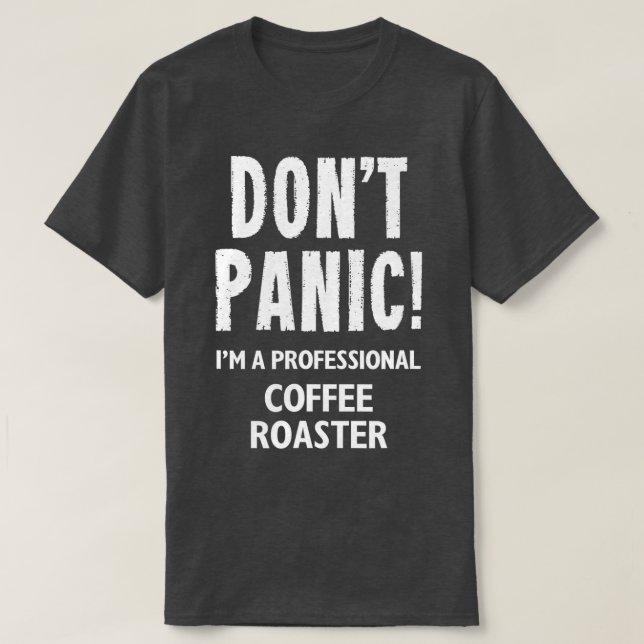 Coffee Roaster  T-Shirt (Design Front)