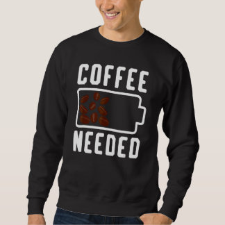 Coffee  Saying Coffee Drinker Espresso Coffee Outf Sweatshirt