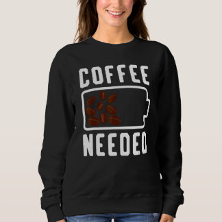 Coffee  Saying Coffee Drinker Espresso Coffee Outf Sweatshirt