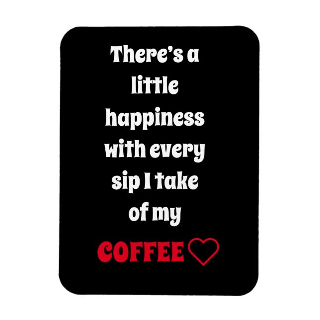 Coffee Saying Magnet (Vertical)