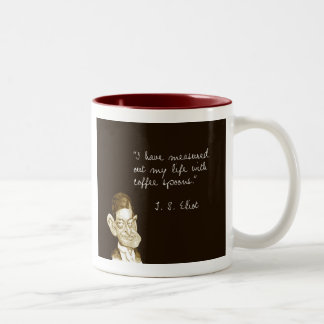 Coffee Sayings From T. S. Eliot Two-Tone Coffee Mug