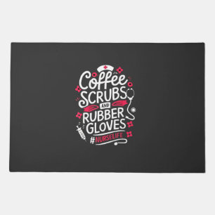 Coffee Scrubs and Rubber Gloves Nursing Nurse Doormat