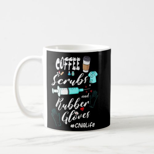 Coffee Scrubs Rubber Gloves Cna Life  1  Coffee Mug