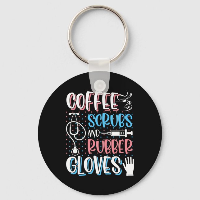 COFFEE SCRUBS RUBBER GLOVES RN Registered Nurse Keychain (Front)
