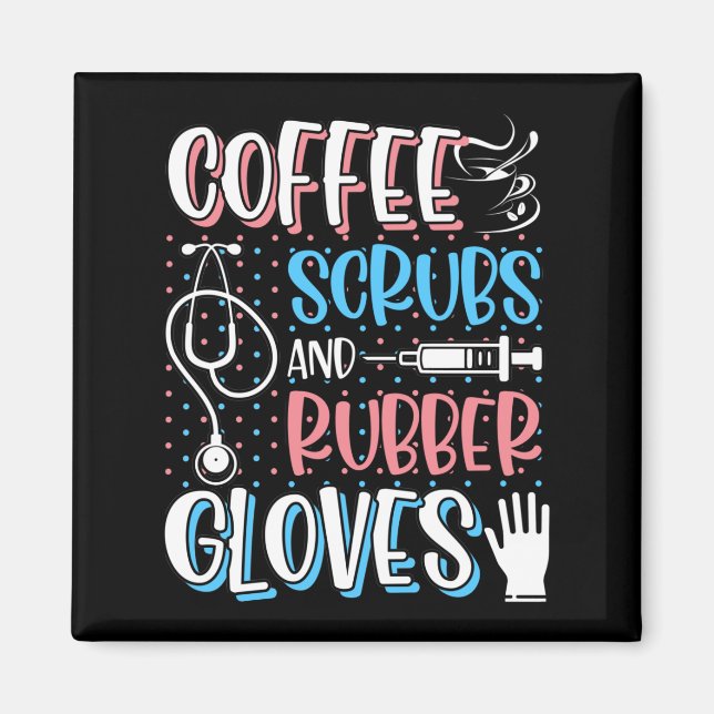 COFFEE SCRUBS RUBBER GLOVES RN Registered Nurse Magnet (Front)