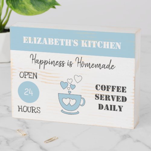 Coffee served daily open 24 hours blue wooden box sign