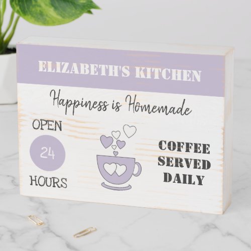 Coffee served daily open 24 hours lilac wooden box sign