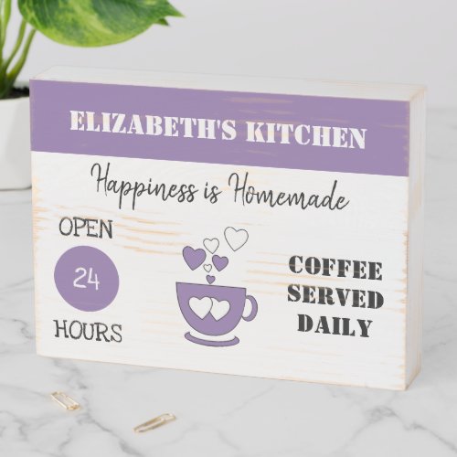 Coffee served daily open 24 hours purple wooden box sign
