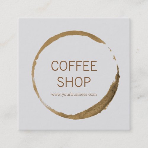 Coffee Shop _ coffee stain Square Business Card
