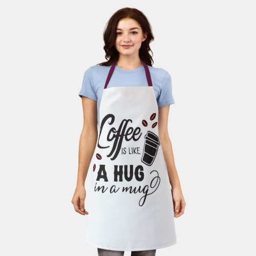 Coffee shop cute Aproncoffee is like a hug in mug Apron