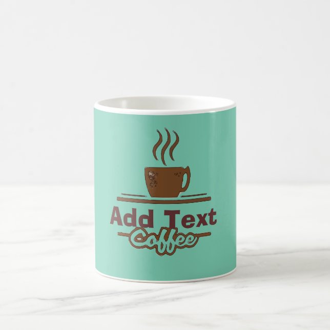 Coffee Sign, add name Mug (Center)