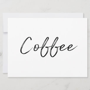 "Coffee" Sign Stylish Hand Lettered