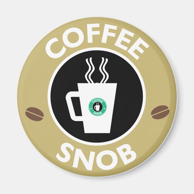Coffee Snob, Coffee Humor Magnet (Front)