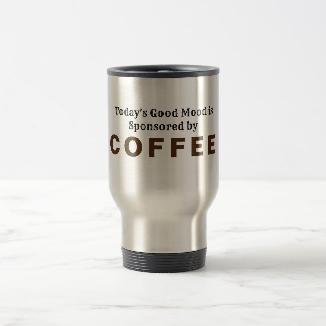 Coffee Special  Keeps You Going Travel Mug (Center)