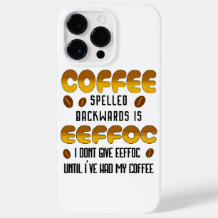 Coffee Spelled Backwards Coffee lover Case-Mate iPhone 14 Pro Max Case