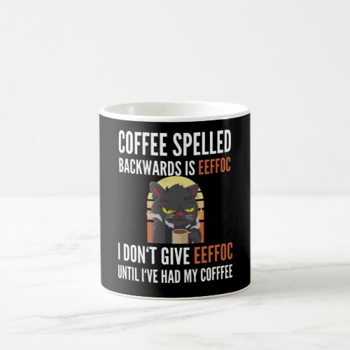 Coffee Spelled Backwards Is Eeffoc _ Cat Coffee Mug