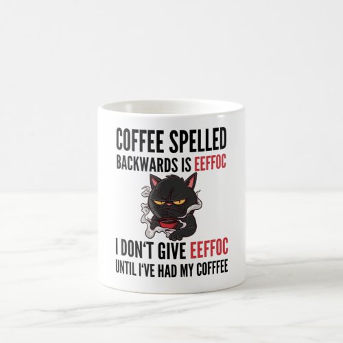 Coffee Spelled Backwards Is Eeffoc _ Cat Coffee Mug